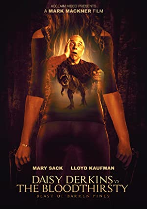 Daisy Derkins vs. The Bloodthirsty Beast of Barren Pines! (2019) starring Mary Sack on DVD
